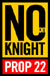 No On Knight